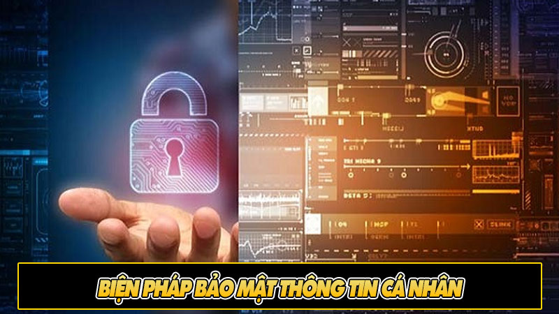 Biện pháp bảo mật thông tin cá nhân